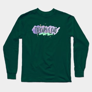 Therapy is Rad Long Sleeve T-Shirt